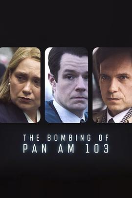 香草传媒《泛美航空103航班爆炸案 The Bombing of Pan Am 103》免费在线观看