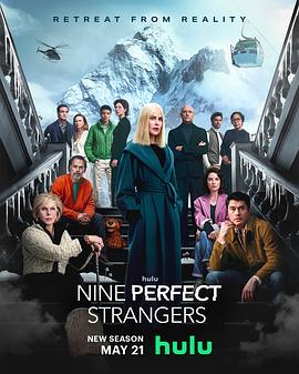 青楼传媒《九个完美陌生人 第二季 Nine Perfect Strangers Season 2》免费在线观看